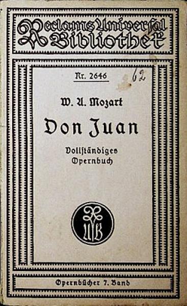 Opernbücher 7. Band: Don Juan. Oper in zwei Aufzügen. Vollständiges Opernbuch