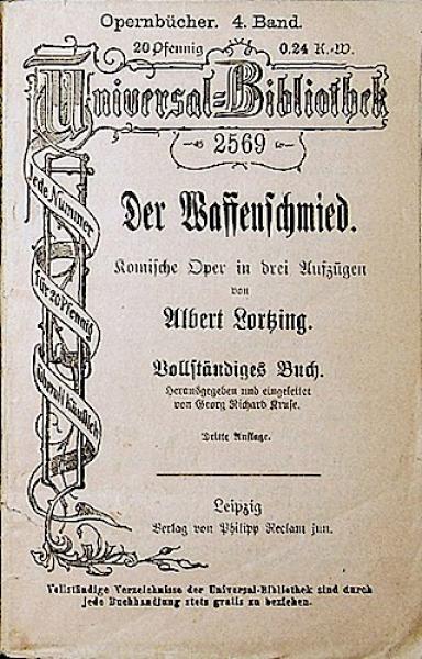 Der Waffenschmied: Komische Oper in drei Aufzügen; Opernbücher 4. Band, Reclam UB 2569