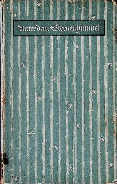 Unter dem Sternenhimmel : Deutsche Sterngedichte aus 5 Jh.