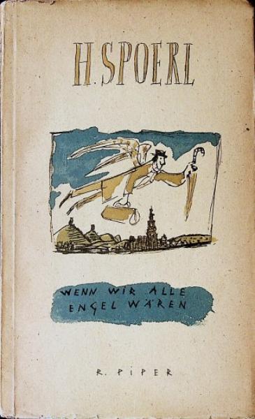 Wenn wir alle Engel wären.