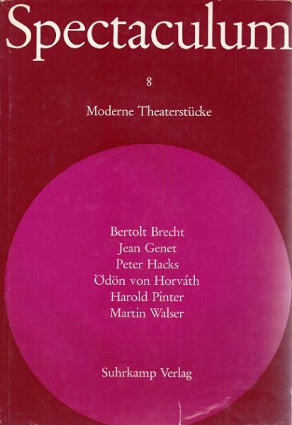 Spectaculum. Moderne Theaterstücke; Teil: 8.