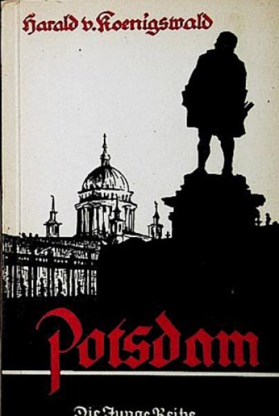 Potsdam. Das Zeugnis einer Idee.