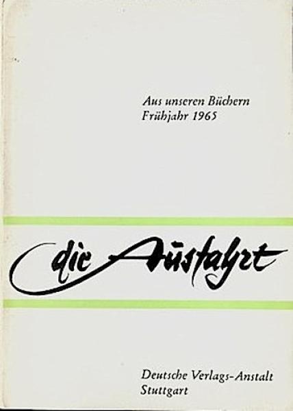 Die Ausfahrt: Aus unseren Büchern Frühjahr 1965.