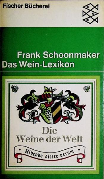 Das Wein-Lexikon : Die Weine d. Welt.
