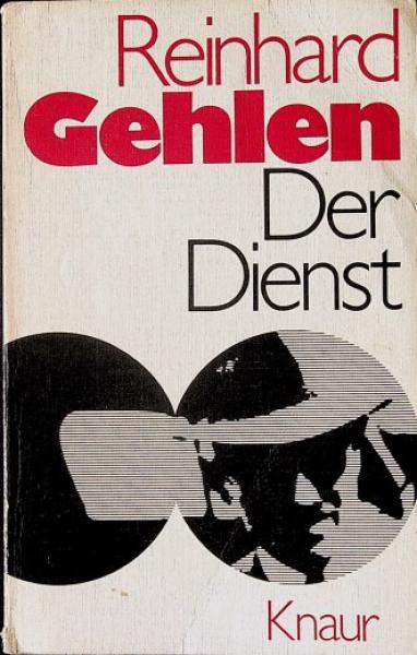 Der Dienst : Erinnerungen 1942 - 1971.