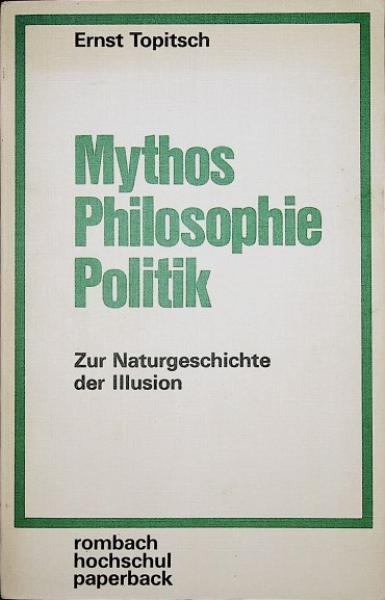 Mythos, Philosophie, Politik : Zur Naturgeschichte d. Illusion.