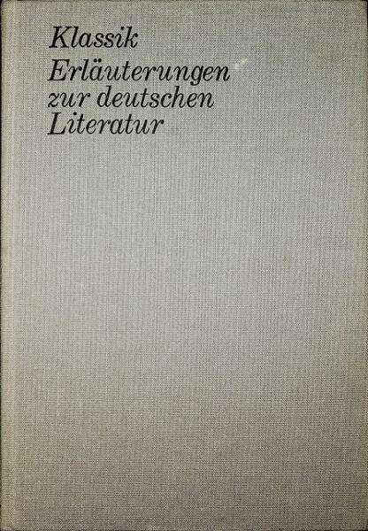 Klassik. Erläuterungen zur deutschen Literatur