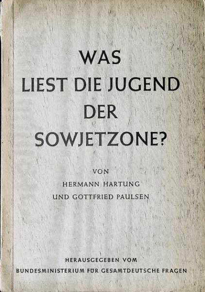 Was liest die Jugend der Sowjetzone?.
