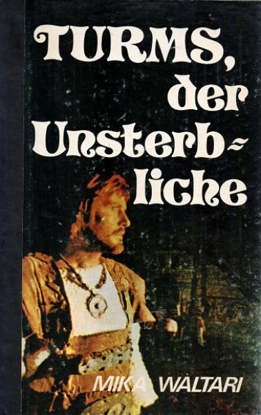 Turms, der Unsterbliche : ein Etrusker-Roman.