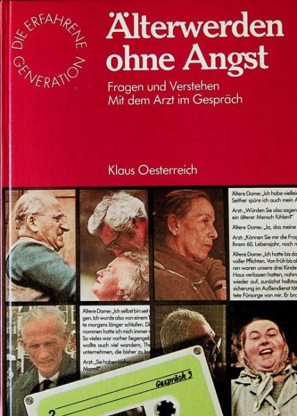 Älterwerden [Älter werden] ohne Angst : Fragen u. Verstehen ; mit d. Arzt im Gespräch.