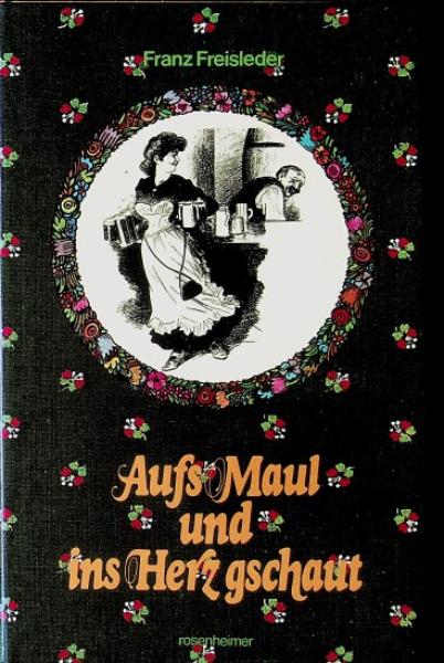 Aufs Maul und ins Herz gschaut.