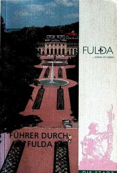 Führer durch Fulda : mit Planskizze.