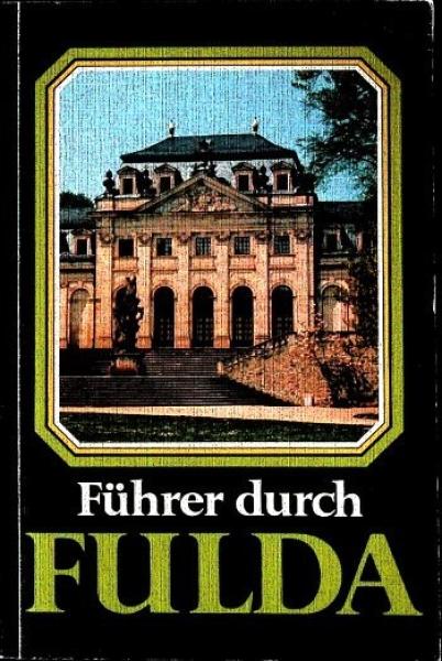 Führer durch Fulda.