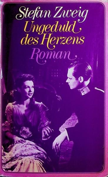 Ungeduld des Herzens : Roman.