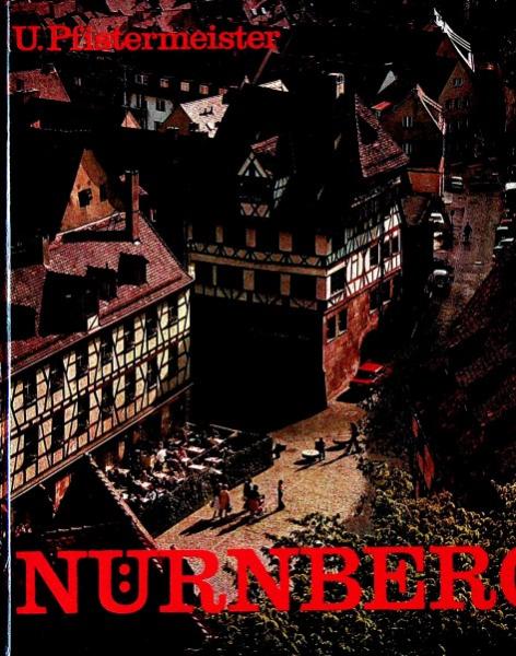 Nürnberg : Zauber e. unvergängl. Stadt in Farbbildern u. alten Stichen.