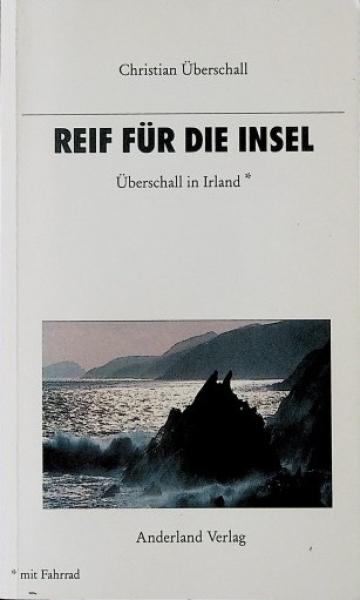 Reif für die Insel : Überschall in Irland - mit Fahrrad.