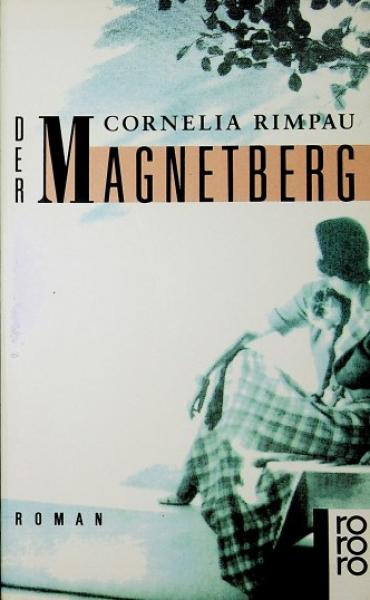 Der Magnetberg : Roman.
