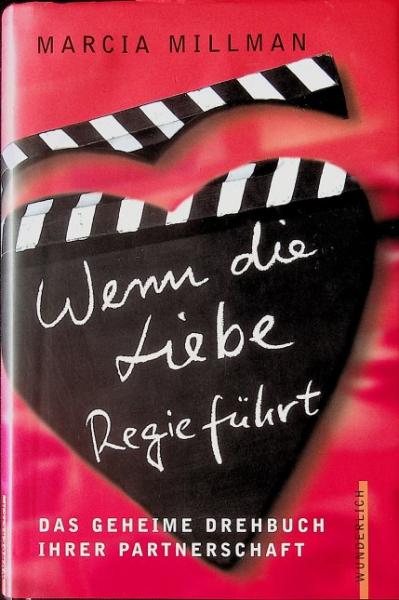 Wenn die Liebe Regie führt : das geheime Drehbuch ihrer Partnerschaft.