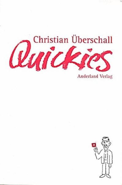 Quickies : Aufzeichnungen eines Stadtteilneurotikers.