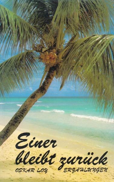 Einer bleibt zurück; Der stille Ruf. Erzählungen.