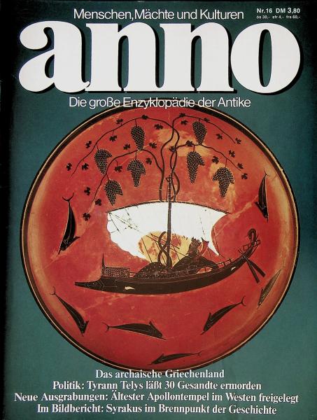 anno. Die große Enzyklopädie der Antike; Nr. 16 - Das archaische Griechenland