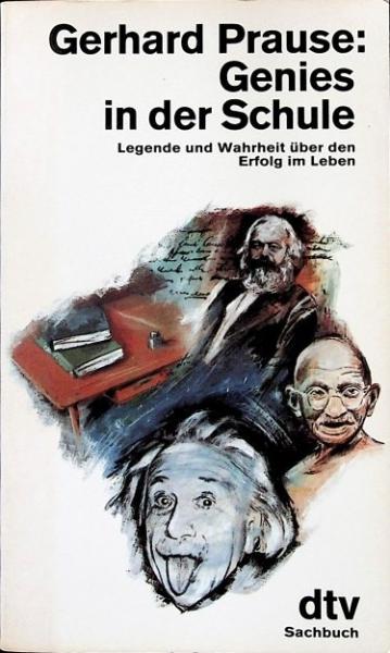 Genies in der Schule : Legende und Wahrheit über den Erfolg im Leben.