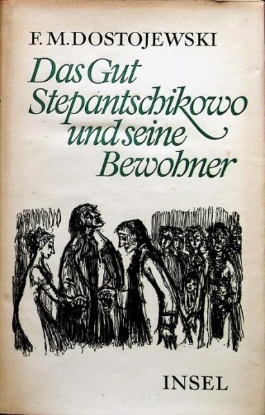 Das Gut Stepantschikowo und seine Bewohner : aus d. Aufzeichnungen e. Unbekannten.