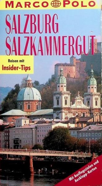 Salzburg : Reisen mit Insider-Tips.
