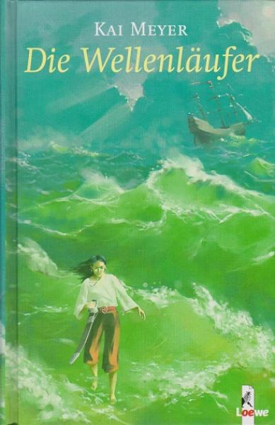 Die Wellenläufer-Trilogie; Teil: Bd. 1., Die Wellenläufer