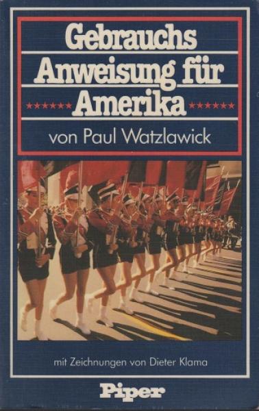 Gebrauchsanweisung für Amerika : e. respektloses Reisebrevier.