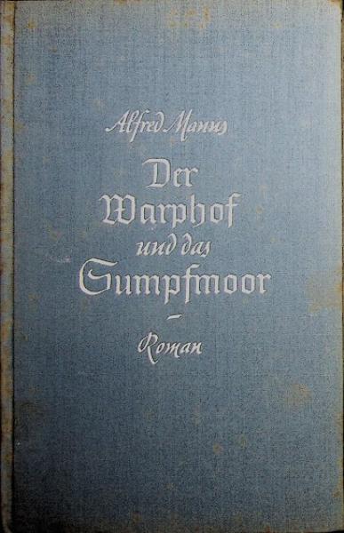 Der Warphof und das Sumpfmoor : Roman.