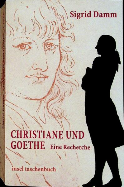 Christiane und Goethe : eine Recherche.
