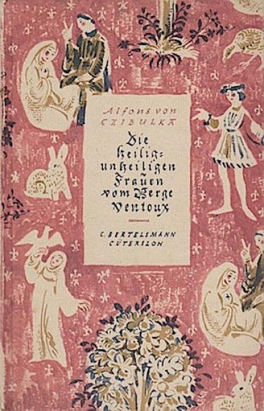 Die heilig-unheiligen Frauen vom Berge Ventoux : 2 Erzählungen.