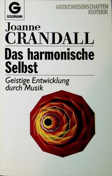 Das harmonische Selbst : geistige Entwicklung durch Musik.