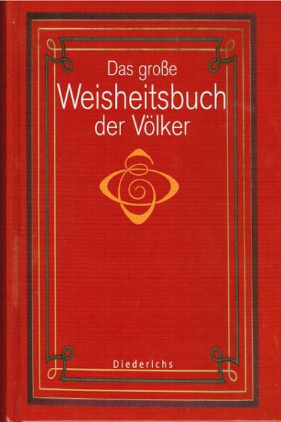 Das große Weisheitsbuch der Völker.