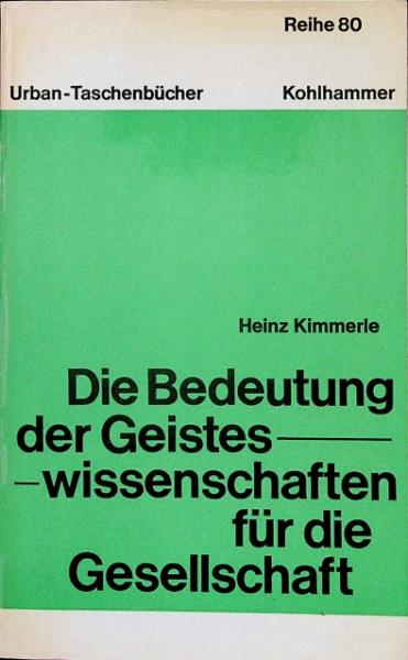 Die Bedeutung der Geisteswissenschaften für die Gesellschaft.