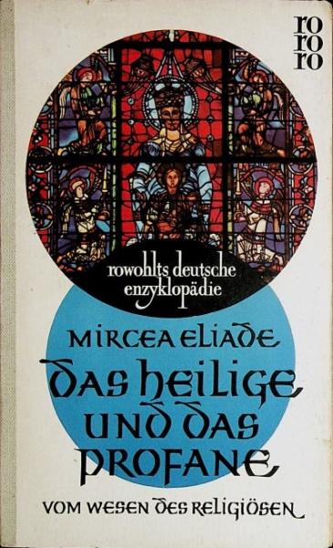 Das Heilige und das Profane : Vom Wesen d. Religiösen.