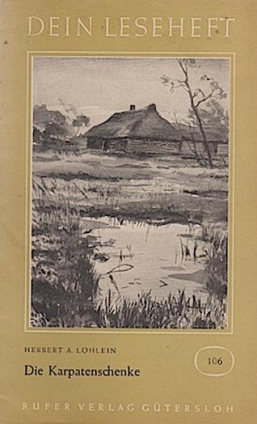 Dein Leseheft Nr.106 / Die Karpatenschenke