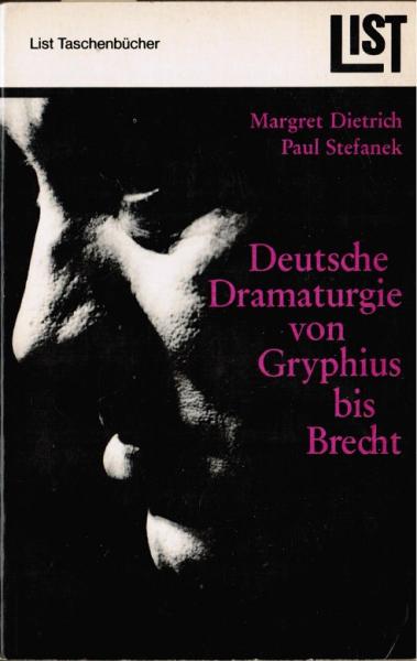 Deutsche Dramaturgie von Gryphius bis Brecht.