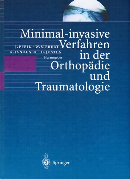 Minimal-invasive Verfahren in der Orthopädie und Traumatologie.