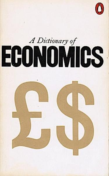 Dictionary of Economics, The Penguin (Dictionary, Penguin)