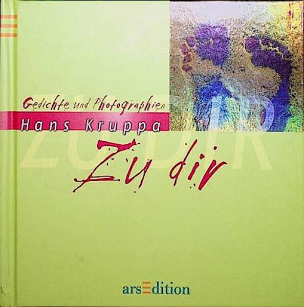 Zu dir : Gedichte und Photographien.