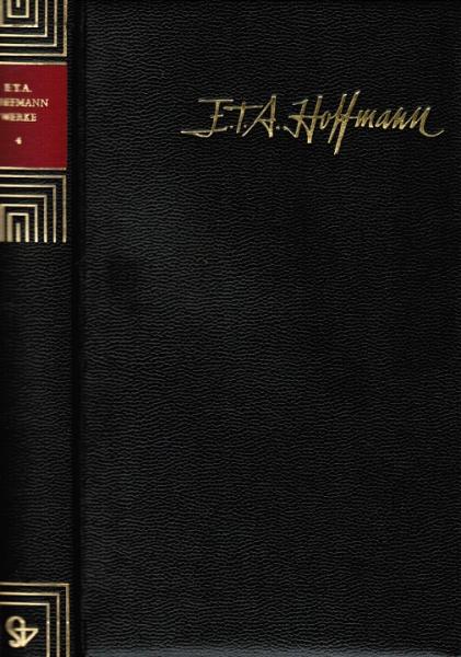 Hoffmann, E. T. A.: Werke in fünf Bänden; Teil: Bd. 4., Die Serapionsbrüder : (Ausgew. Erzählungen)