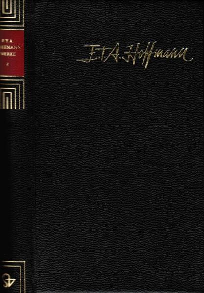 Hoffmann, E. T. A.: Werke in fünf Bänden; Teil: Bd. 2., Die Elixiere des Teufels; Klein Zaches