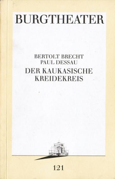 Der kaukasische Kreidekreis (= Programmbuch; Nr. 121)