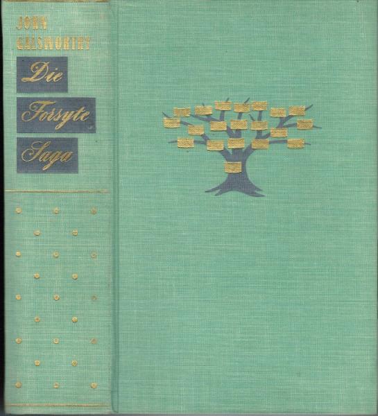 Die Forsyte Saga (Drei Bücher in einem Band).