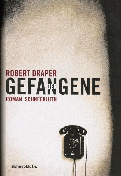 Der Gefangene : Roman.