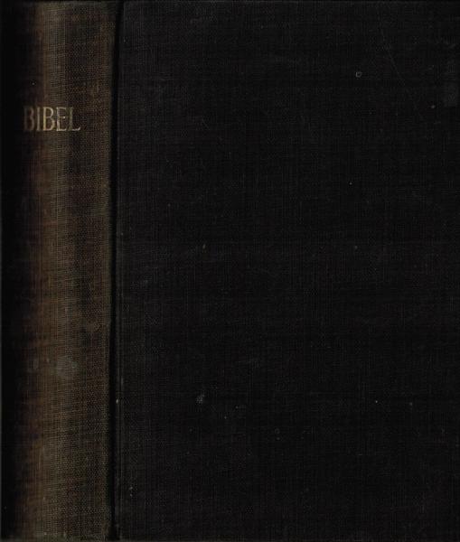 Die Heilige Schrift des Alten und des Neuen Testaments.