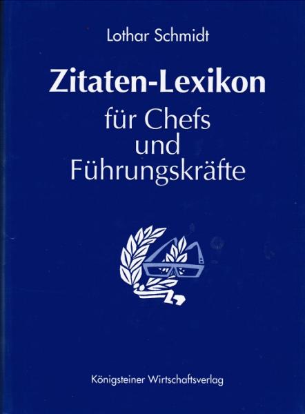 Zitaten-Lexikon für Chefs und Führungskräfte.