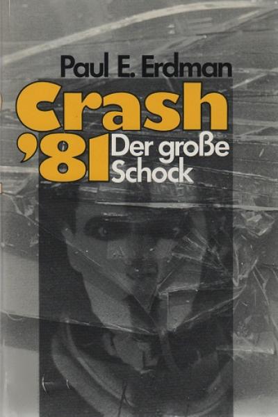 [Crash einundachtzig] ; Crash '81 : d. grosse Schock ; Roman.